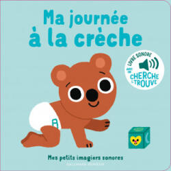 Ma journée à la crèche - MARION BILLET (ISBN: 9782075162166)