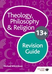 Theology Philosophy and Religion for 13+ Revision Guide (ISBN: 9781510446632)