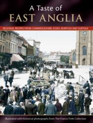 A Taste Of East Anglia (ISBN: 9781845894542)
