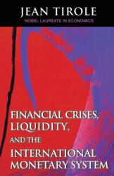 Financial Crises, Liquidity, and the International Monetary System (ISBN: 9780691167046)