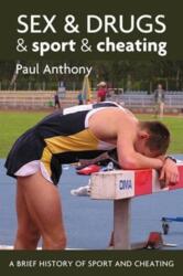 Sex and Drugs and Sport and Cheating (ISBN: 9781780914169)