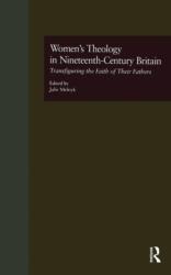 Women's Theology in Nineteenth-Century Britain (ISBN: 9780815327936)