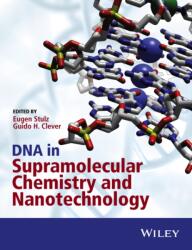DNA in Supramolecular Chemistry and Nanotechnology (ISBN: 9781118696866)