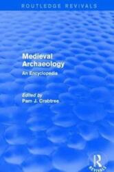 Routledge Revivals: Medieval Archaeology (ISBN: 9781138056305)