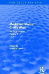 Routledge Revivals: Medieval Islamic Civilization (ISBN: 9781138061316)