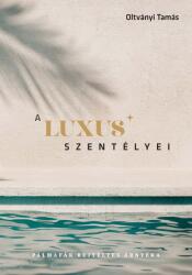 A luxus szentélyei (ISBN: 9786156709332)