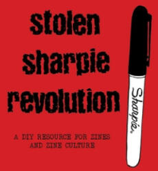 Stolen Sharpie Revolution: A DIY Zine Resource - Alex Wrekk (ISBN: 9781945509483)