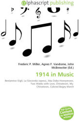 1914 in Music - Agnes F. Vandome, John McBrewster (ISBN: 9786133799103)