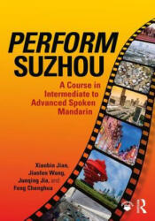 Perform Suzhou - Xiaobin Jian, Jianfen Wang (ISBN: 9781138590007)