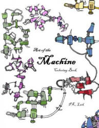 Art of the Machine Coloring Book - P K Lark (ISBN: 9781540809735)