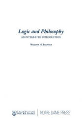 Logic and Philosophy - William H. Brenner (ISBN: 9780268012991)