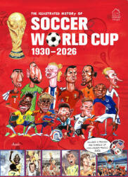 The Illustrated History of Soccer World Cup 1930 - 2026 English - Germán Aczel (2026)