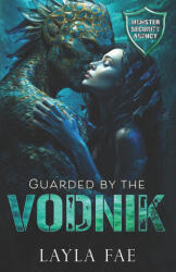 Guarded by the Vodnik - Layla Fae (2024)