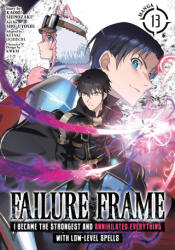 Failure Frame: I Became the Strongest and Annihilated Everything with Low-Level Spells (2026)