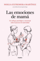 Las emociones de mamá - Noelia Extremera (2025)