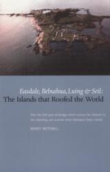 The Islands that Roofed the World (ISBN: 9781908373502)