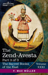 The Zend-Avesta, Part III - James Darmesteter, L. H. Mills, F. Max Müller (ISBN: 9781646798094)