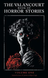 Valancourt Book of Horror Stories - Christopher Priest, Michael McDowell, Bernard Taylor (ISBN: 9781943910519)