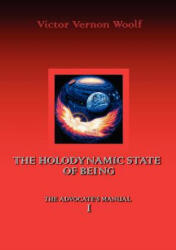 Holodynamic State of Being - Victor, Vernon Woolf (ISBN: 9780974643113)