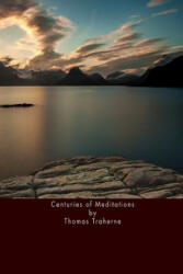 Centuries of Meditations - Thomas Traherne (ISBN: 9781533220639)