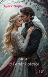 Mese a fehér hollóról (ISBN: 9798231895748)