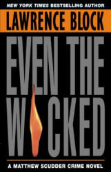 Even the Wicked - Lawrence Block (1998)