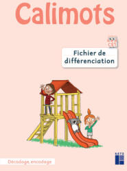Calimots CE1 - Fichier de différenciation de code - Karine Paccard, Adeline Pesic (2024)
