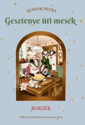 Gesztenye úti mesék - Borzék (ISBN: 9786150265995)
