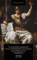 Az igazságos háborúról való gondolkodás hagyománya Magyarországon (ISBN: 9789636531867)