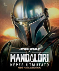 A mandalóri - Képes útmutató (ISBN: 9786151220351)