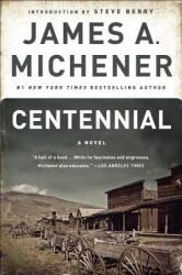 Centennial - James A. Michener (ISBN: 9780812978421)