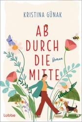 Ab durch die Mitte (ISBN: 9783404196494)