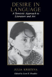 Desire in Language - Julia Kristeva (ISBN: 9780231048071)