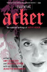 Essential Acker - Kathy Acker (ISBN: 9780802139214)