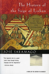 The History of the Siege of Lisbon - Jose Saramago, Giovanni Pontiero (ISBN: 9780156006248)