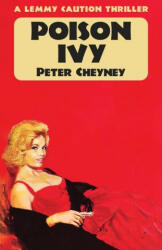 Poison Ivy: A Lemmy Caution Thriller - Peter Cheyney (ISBN: 9781914150876)