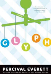 Percival Everett - Glyph - Percival Everett (ISBN: 9781555976675)