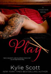 Kylie Scott - PLAY - Kylie Scott (ISBN: 9781250052377)