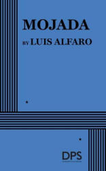 Luis Alfaro - Mojada - Luis Alfaro (ISBN: 9780822241805)