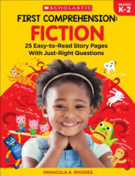 First Comprehension: Fiction: 25 Easy-To-Read Story Pages with Just-Right Questions - Immacula A Rhodes (2019)
