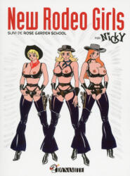New Rodeo Girls, suivi de Rose Garden school - Nicky (ISBN: 9782362341359)
