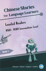 Chinese Stories for Language Learners - Intermediate Level - 15 Short Bilingual Chinese Stories with Characters, Pinyin, English Translation and Vocab - AL Language Cafe (2023)