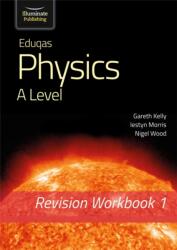 Eduqas Physics A Level - Revision Workbook 1 (ISBN: 9781912820634)