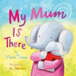 My Mum is There (ISBN: 9780993110931)