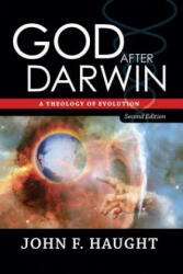 God After Darwin - John F. Haught (ISBN: 9780813343709)