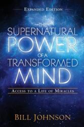 Supernatural Power of a Transformed Mind Expanded Ed. , The (ISBN: 9780768404203)