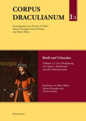 Corpus Draculianum. Dokumente und Chroniken zum walachischen Fürsten Vlad der Pfähler 1448-1650 - Albert Weber, Adrian Gheorghe, Christof Paulus, Thomas M. Bohn, Adrian Gheorghe, Christof Paulus, Albert Weber (ISBN: 9783447106283)