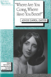 Where Are You Going Where Have You Been? ': Joyce Carol Oates (ISBN: 9780813521350)