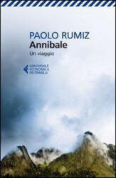 Annibale. Un viaggio - Paolo Rumiz (ISBN: 9788807882876)