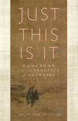Just This Is It - Taigen Dan Leighton (ISBN: 9781611802283)